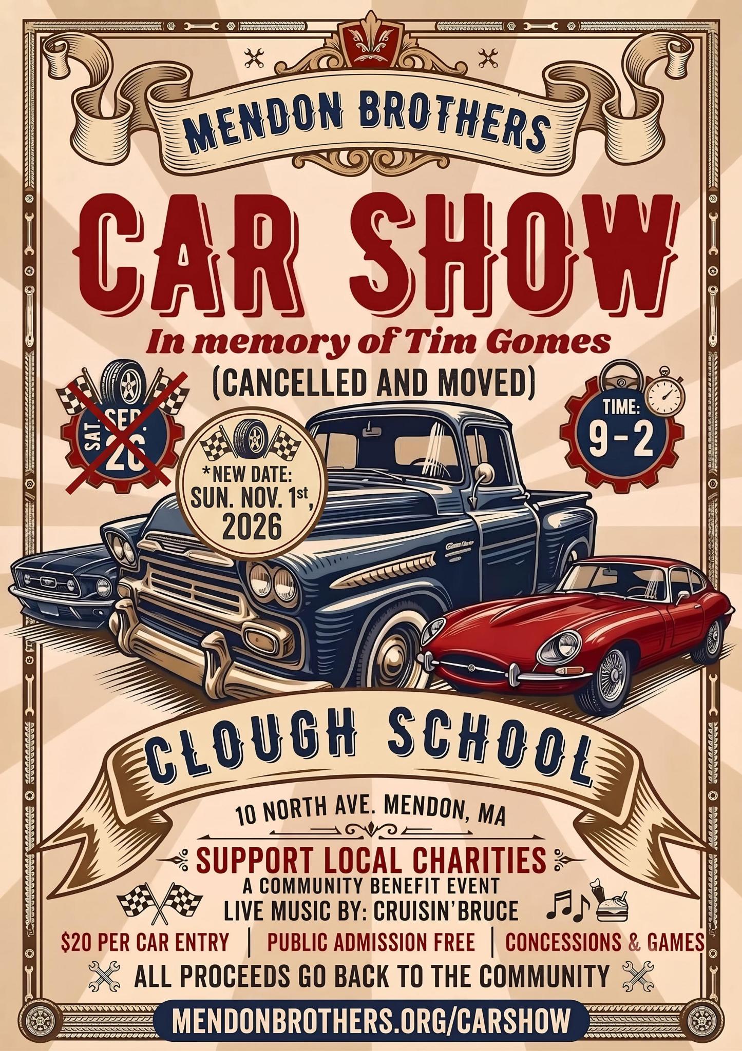 Mendon Brothers Car Show rescheduling poster: Sunday, November 1, 2026, 9 AM to 2 PM, Clough School, 10 North Ave., Mendon, Massachusetts.